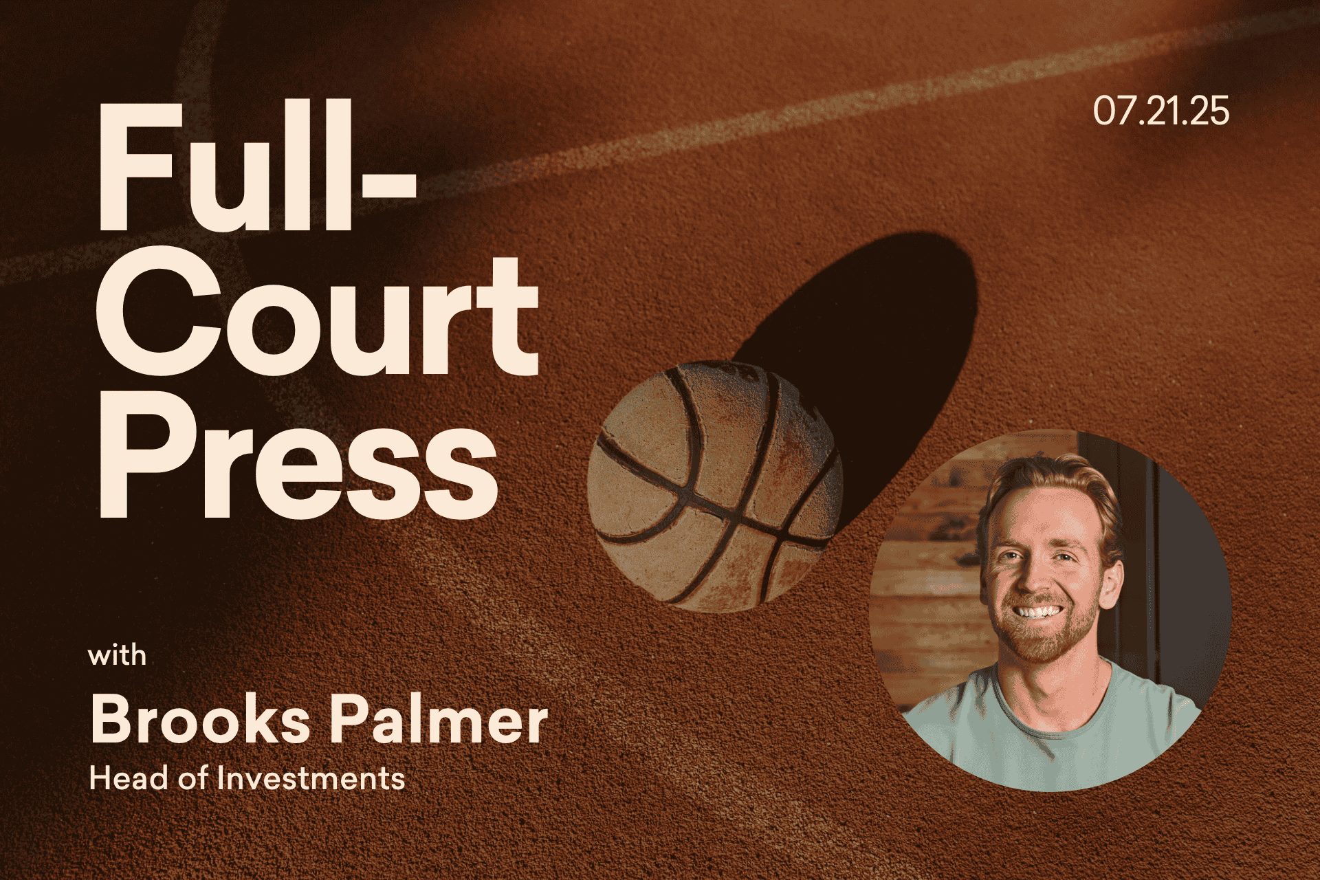 Full Court Press Thumbnail, Investment Insights from Brooks Palmer